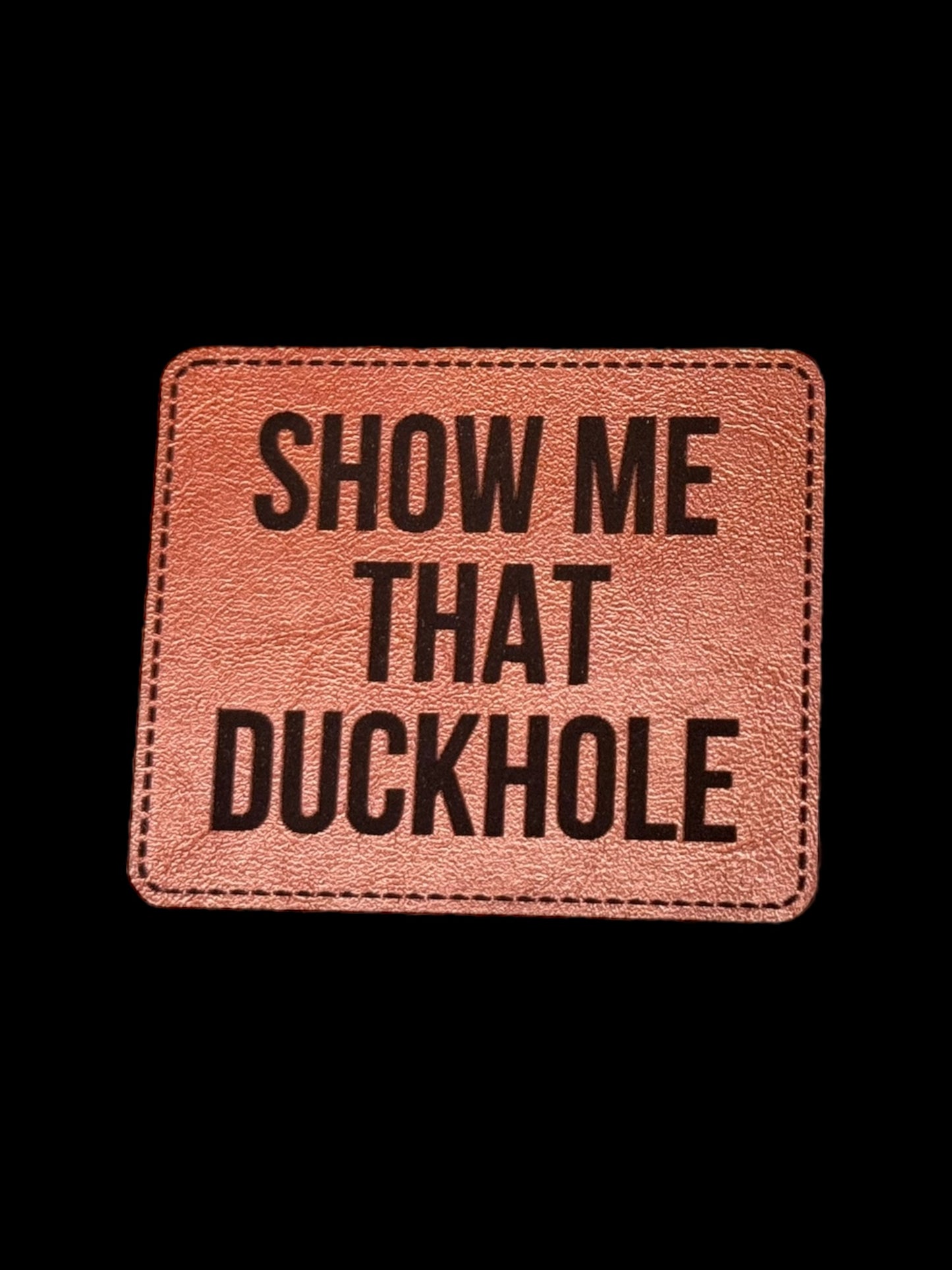 Show me that duckhole-saddle brown