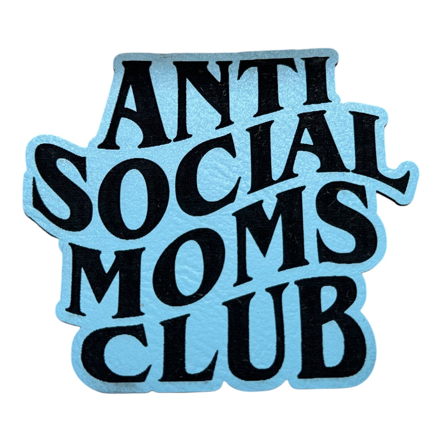 Anti Social Moms Club