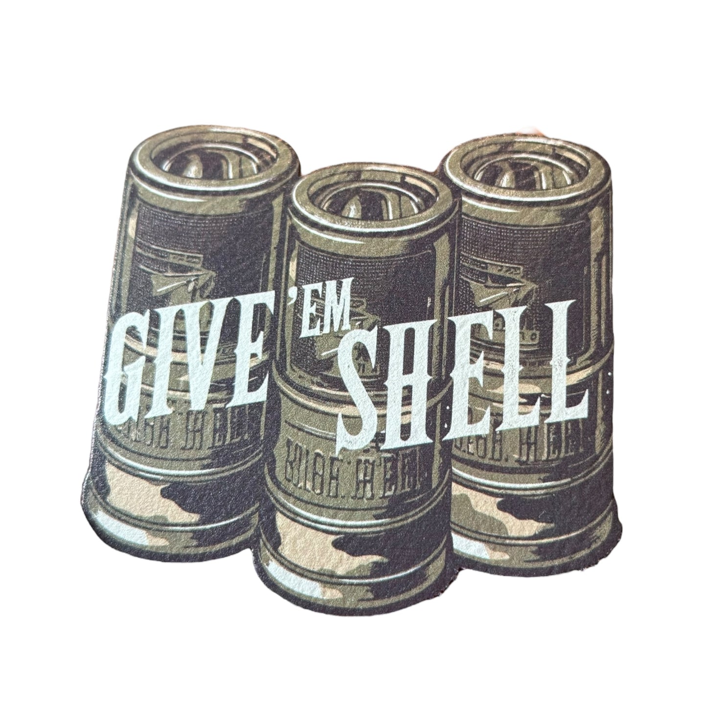 Give em Shell