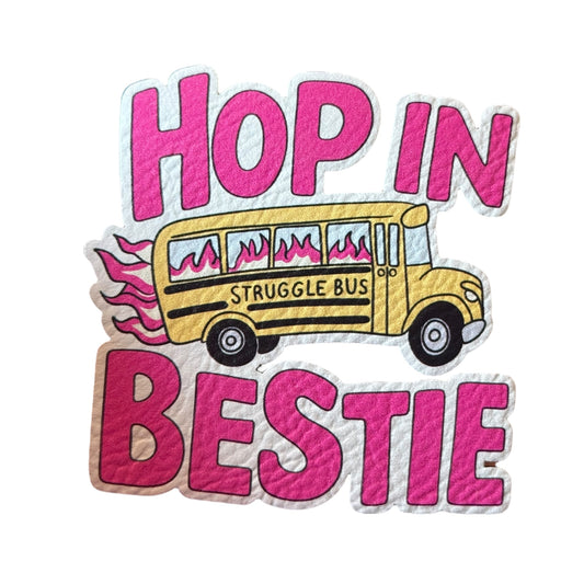 Hop in Bestie
