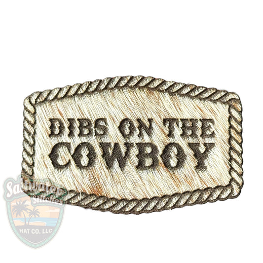 cowhide- Dibs on the Cowboy