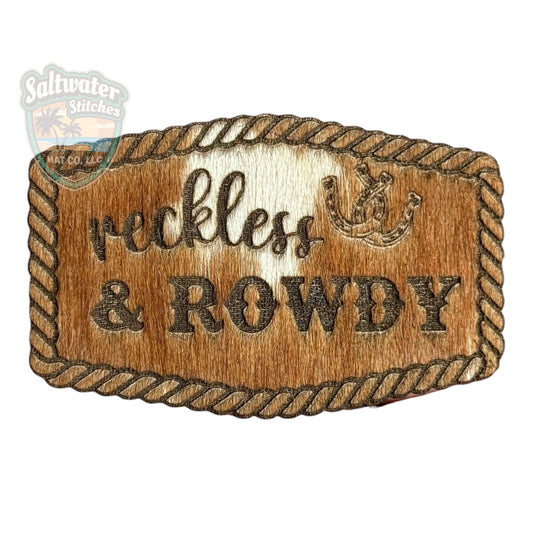 Cowhide Reckless and Rowdy