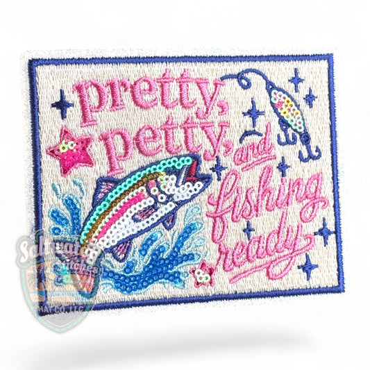 Pretty. Petty. and Fishing Ready Embroidered Hat Patch | Limited Batch
