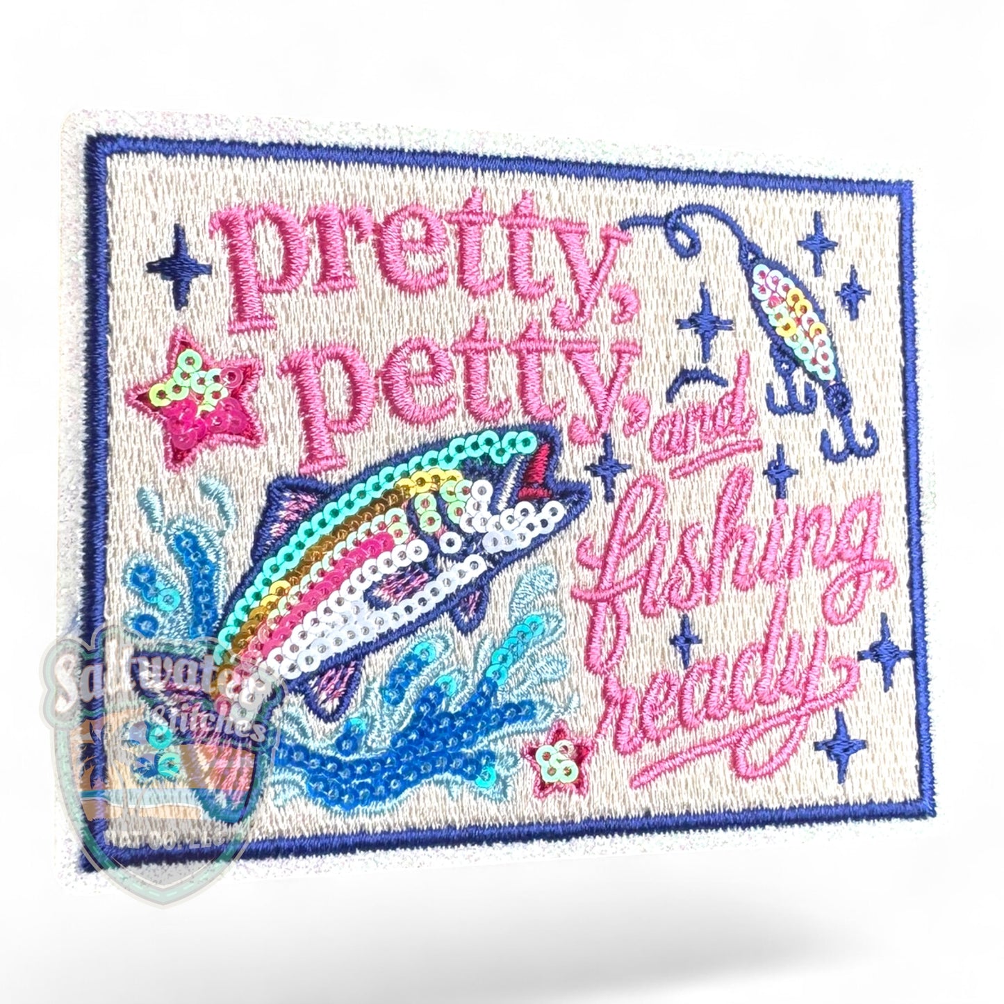 Pretty. Petty. and Fishing Ready Embroidered Hat Patch | Limited Batch