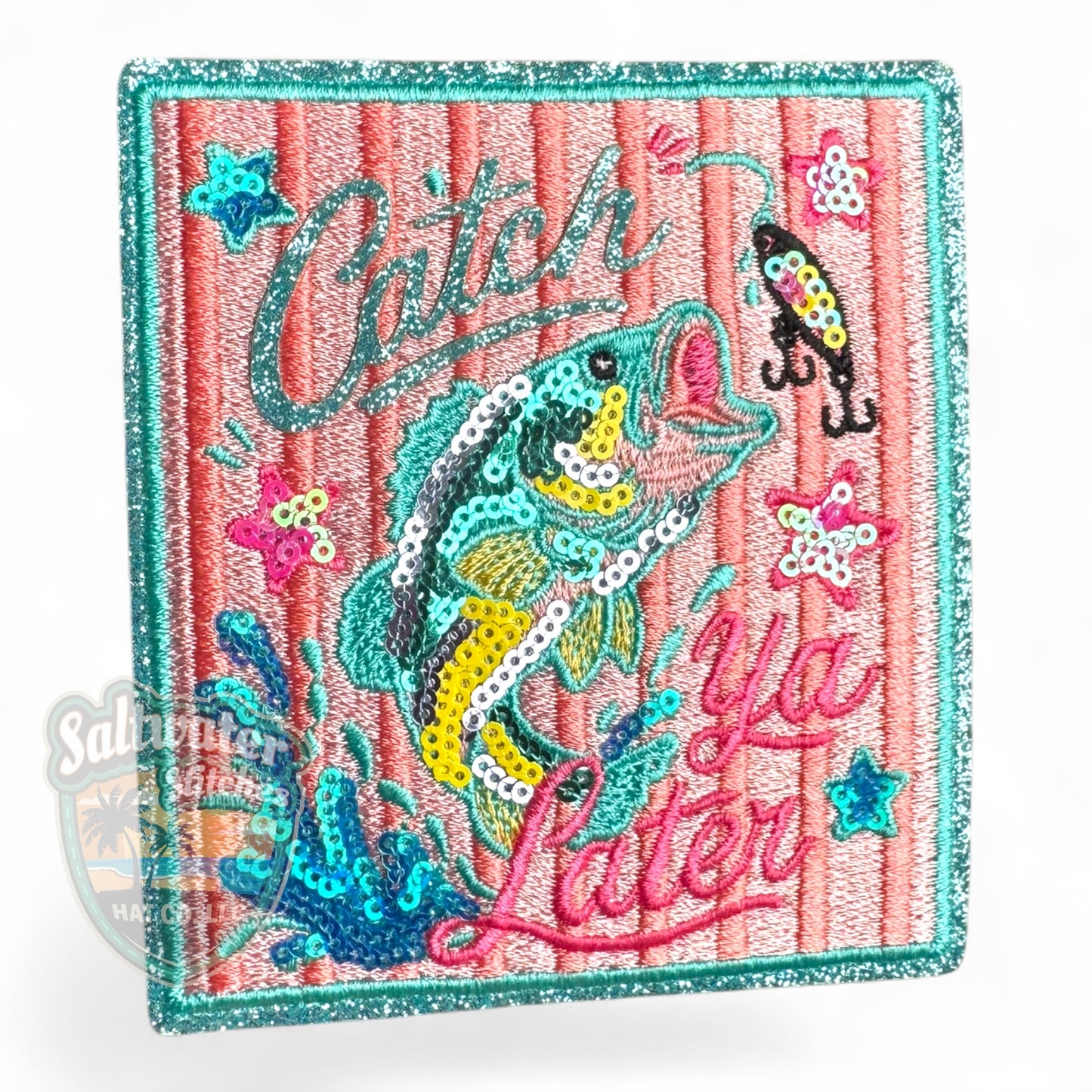 Catch Ya Later Embroidered Hat Patch | Limited Batch