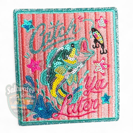 Catch Ya Later Embroidered Hat Patch | Limited Batch