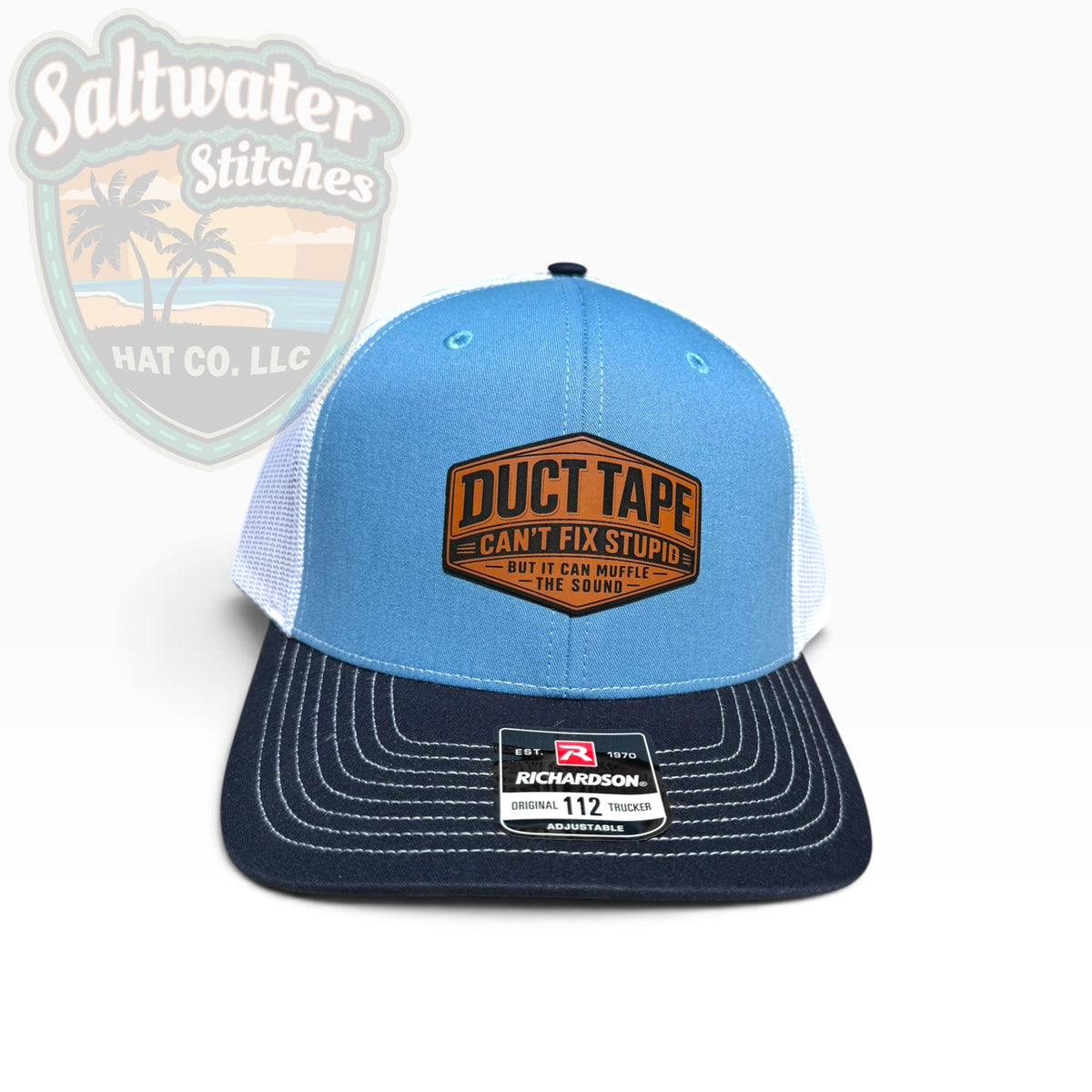 Duct Tape Can’t Fix Stupid Richardson 112 Trucker Hat