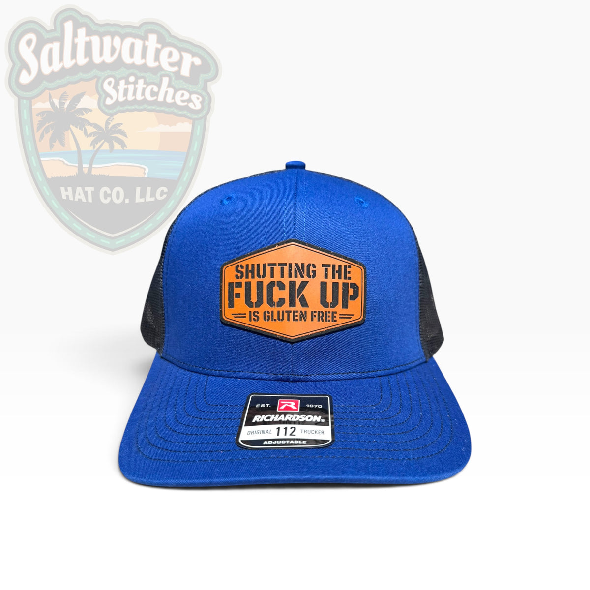 Shutting the F*ck Up Is Gluten Free Richardson 112 Trucker Hat
