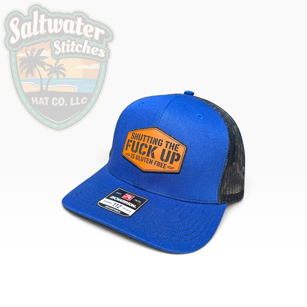 Shutting the F*ck Up Is Gluten Free Richardson 112 Trucker Hat