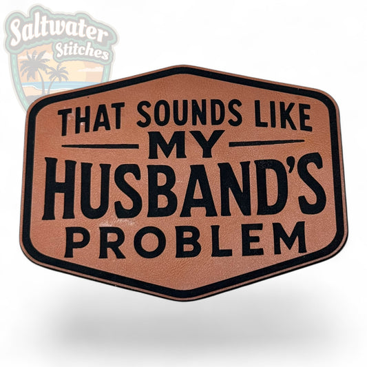Sounds like my Husbands Problem