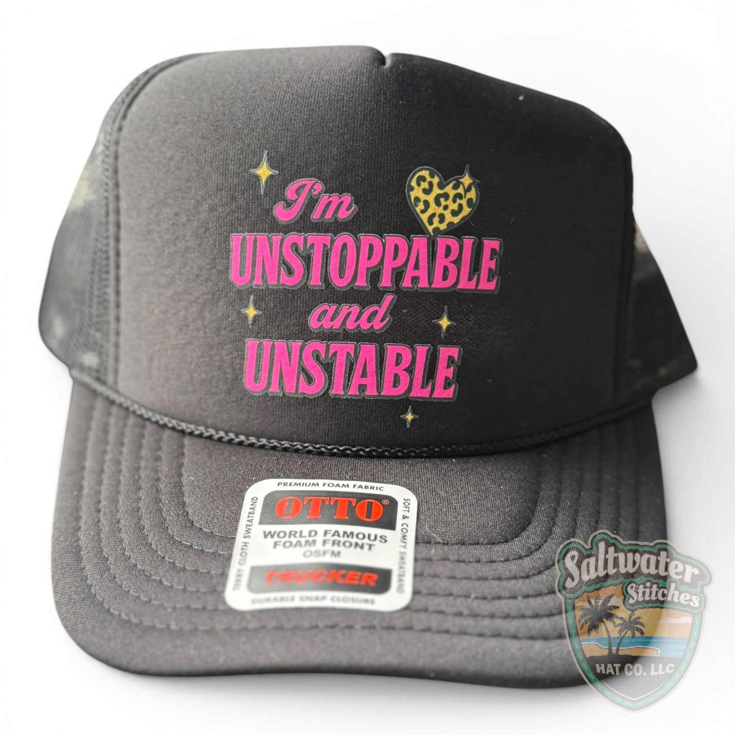 I’m Unstoppable & Unstable Black Foam Trucker Hat – Funny Sassy Women’s Hat