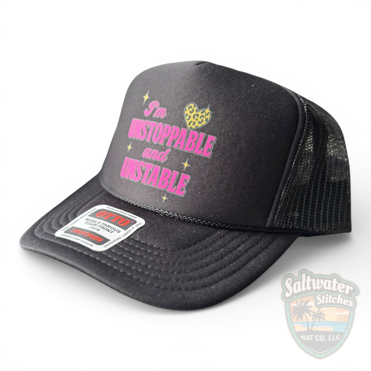I’m Unstoppable & Unstable Black Foam Trucker Hat – Funny Sassy Women’s Hat