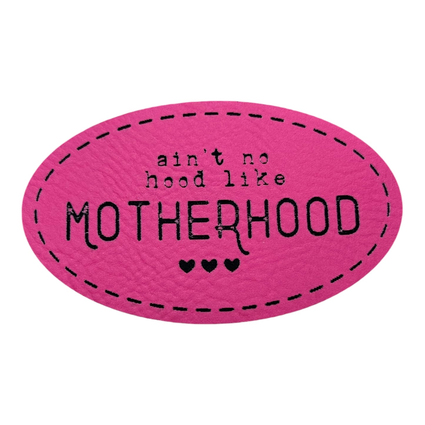 Aint no hood like motherood