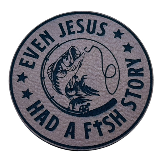 Even Jesus had a Fish Story