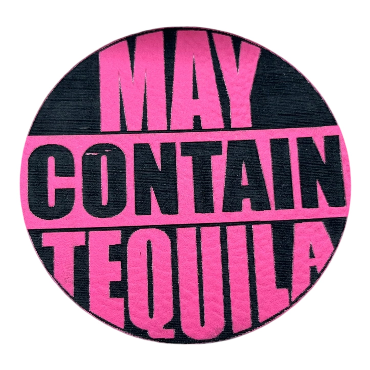 May Contain Tequila