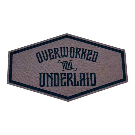 Overworked and Underlaid