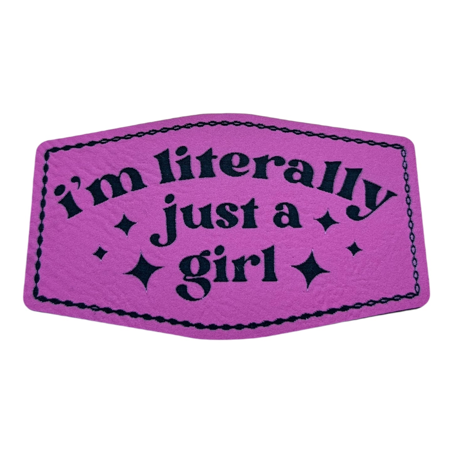 I'm LItterally Just a Girl