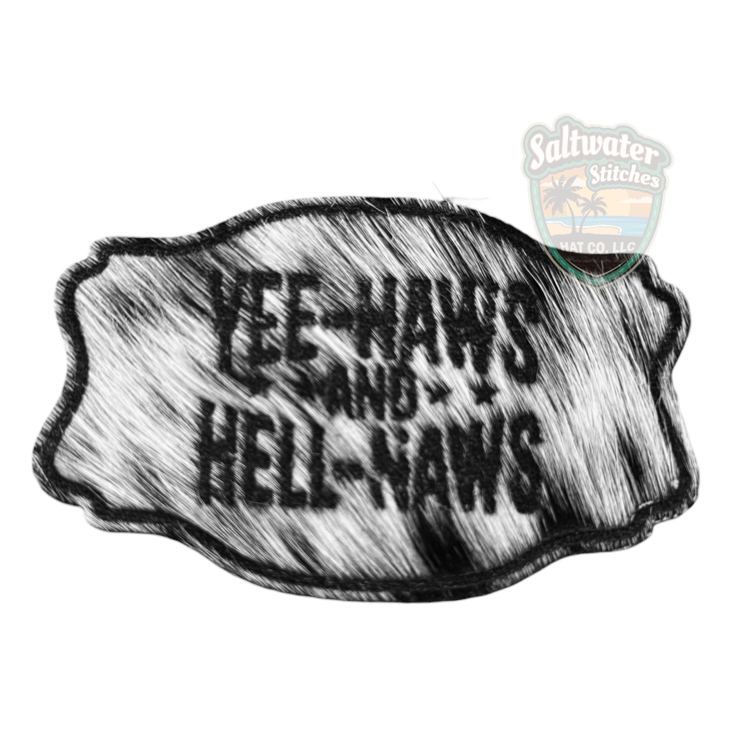 Cowhide Yeehaws & Hell Naws