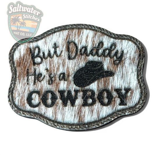 But Daddy He's a Cowboy